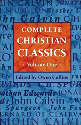 Complete Christian Classics Volume One HB - Owen Collins